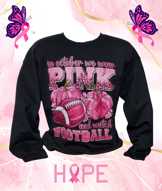 In October we wear pink and watch football